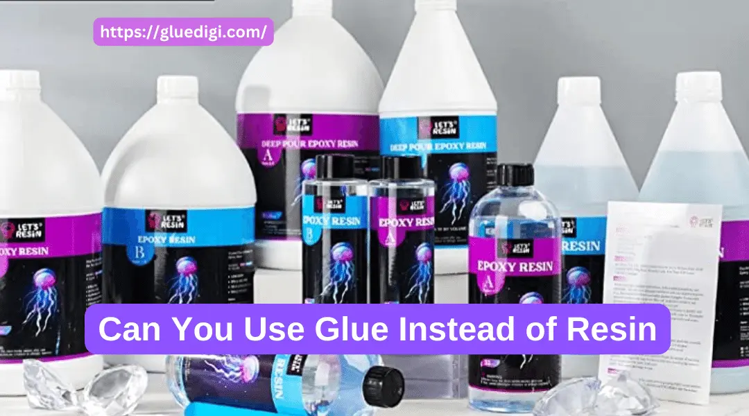 Can You Use Glue Instead of Resin