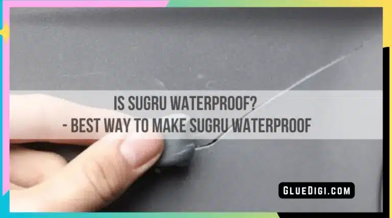 Is Sugru Waterproof ? Best Way to Make Sugru Waterproof