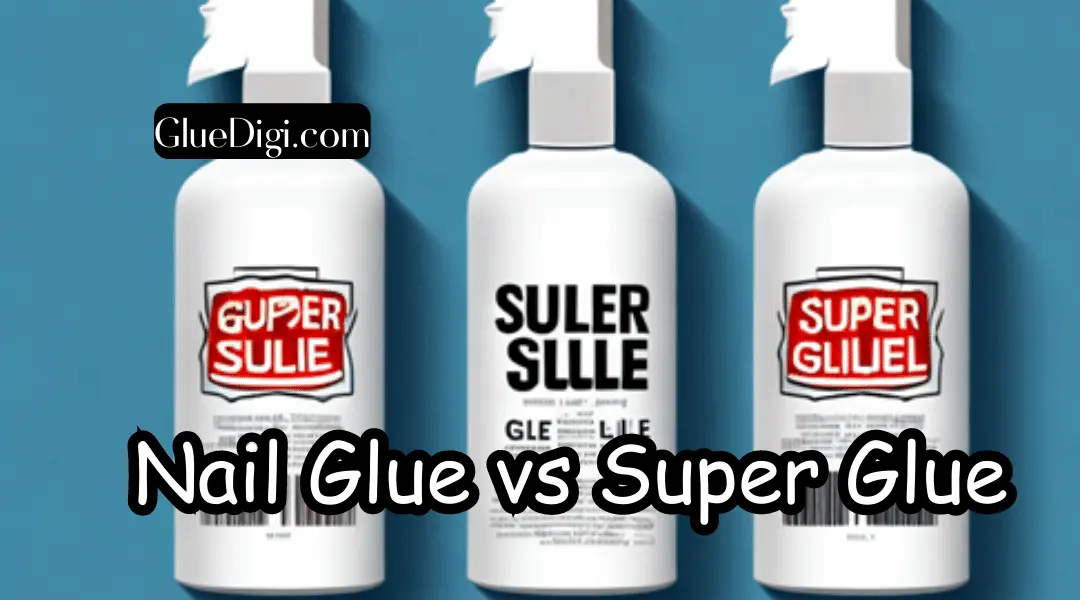 Nail Glue vs Super Glue