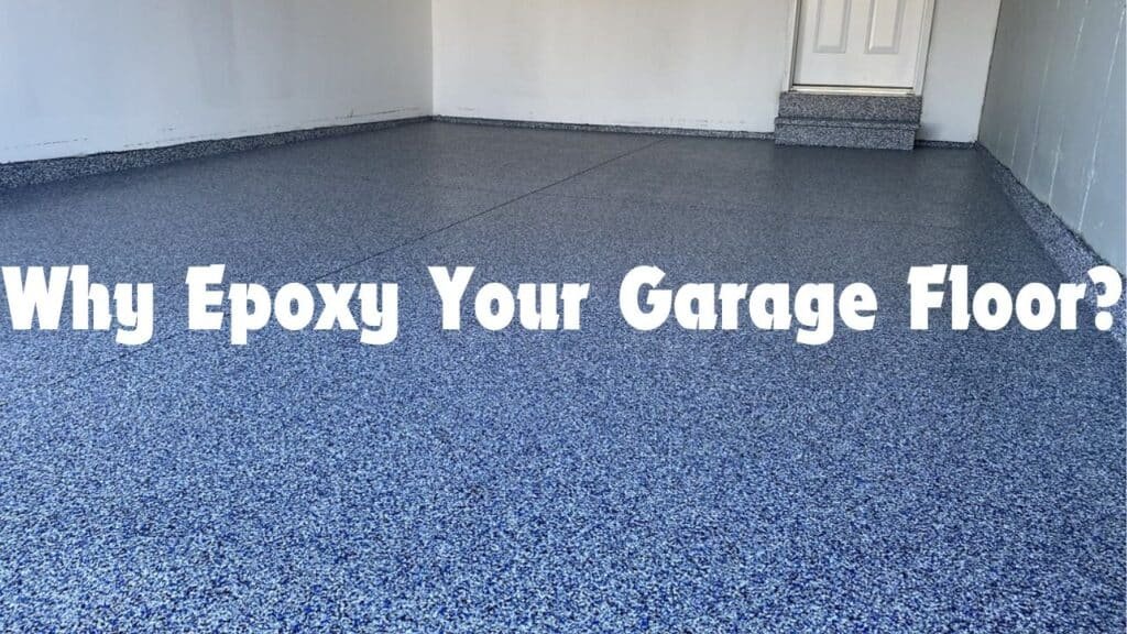 Why Epoxy Your Garage Floor?