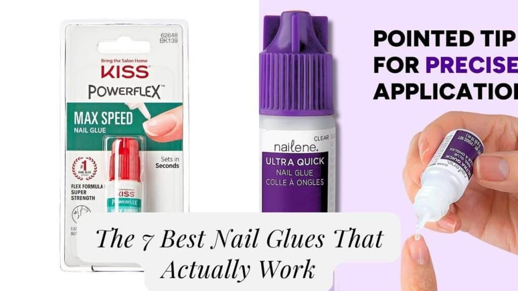 The 7 Best Nail Glues That Actually Work