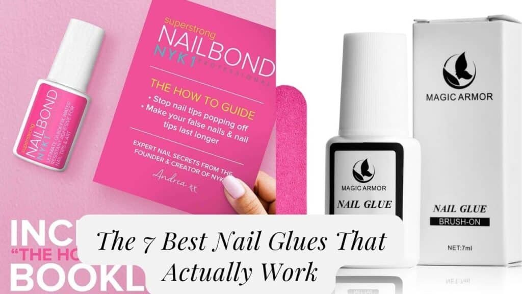 The 7 Best Nail Glues That Actually Work