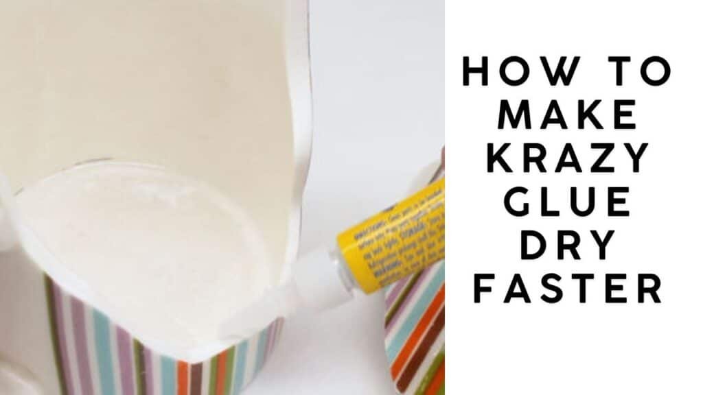 How to Make Krazy Glue Dry Faster